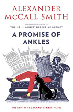A Promise of Ankles: 44 Scotland Street (14) (44 Scotland Street Series) A Promise of Ankles: 44 Scotland Street (14) (44 Scotland Street Series)