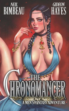 The Chronomancer: A Men's Fantasy Adventure