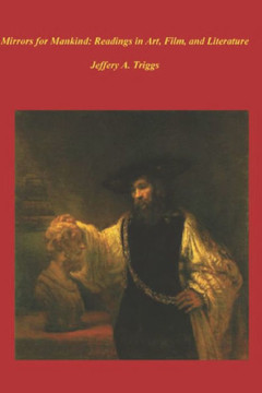 Mirrors for Mankind: Readings in Art, Film, and Literature