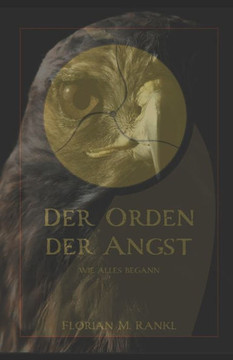 Der Orden Der Angst: Wie alles begann.