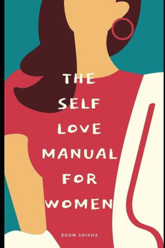 The Self-Love Manual for Women