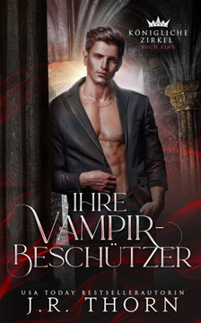 Ihre Vampir-Besch?tzer: Buch Zwei: Ein Paranormaler Reverse Harem
