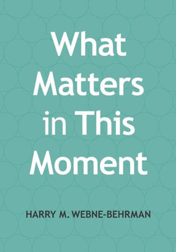 What Matters in This Moment: Leading Groups Through Uncertain Times