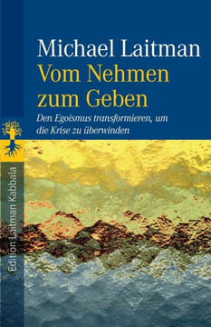Vom Nehmen zum Geben: Den Egoismus transformieren, um die Krise zu ?berwinden