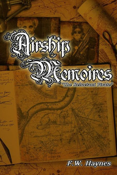 Airship Memoires: The Reluctant Pirate
