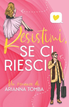 Resistimi, se ci riesci