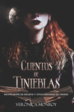 Cuentos de Tinieblas: Recopilaci?n de relatos y otras historias de terror