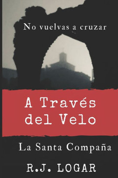 A Trav?s del Velo: La Santa Compa?a