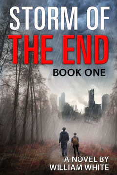 Storm of the End: Book One