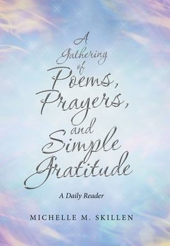 A Gathering of Poems, Prayers, and Simple Gratitude: A Daily Reader