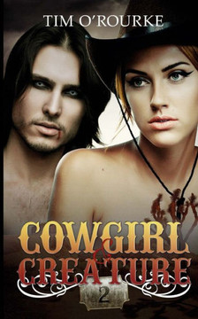 Cowgirl & Creature (Part Two) (The Laura Pepper Series)