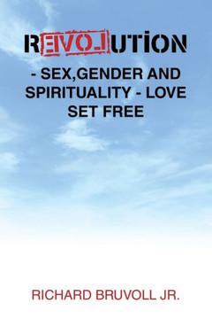 Revolution - Sex, Gender and Spirituality - Love Set Free