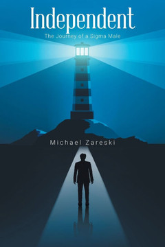 Independent: The Journey of a Sigma Male