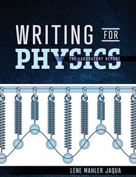 Writing for Physics: The Laboratory Report
