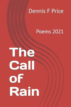 The Call of Rain: Poems 2021