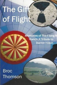 The Gift of Flight: A Tribute to Barron Hilton