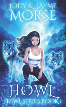 Howl (Howl Series Book 1) Howl (Howl Series Book 1)