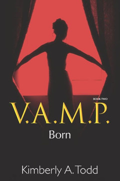 V.A.M.P.: Book Two-Born