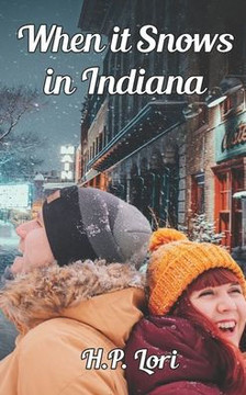 When it Snows in Indiana: A Mishawaka Romance