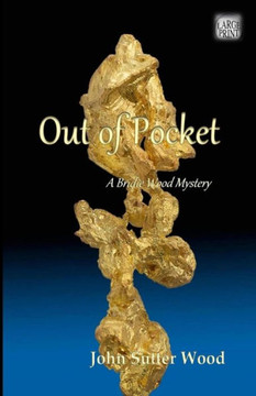 Out of Pocket: A Bridie Wood Mystery