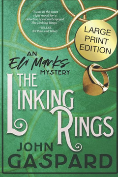 The Linking Rings - Large Print Edition: An Eli Marks Mystery