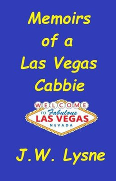 Memoirs of a Las Vegas Cabbie