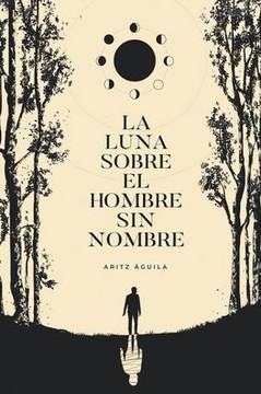 La Luna sobre el hombre sin nombre