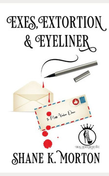 Exes, Extortion and Eyeliner