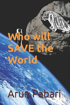 Who will SAVE the World
