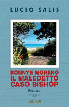 Bonnye Moreno: il maledetto caso Bishop