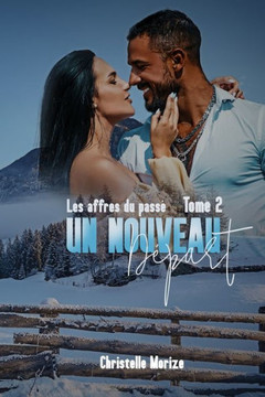 Un Nouveau D?part, tome 2: Les affres du pass?