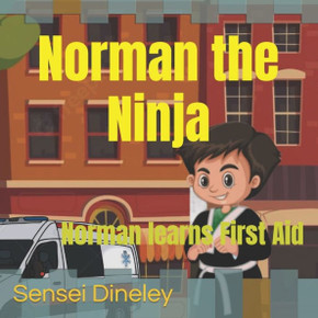 Norman the Ninja: Norman learns First Aid