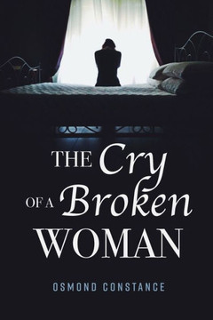 The Cry of a Broken Woman