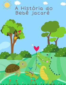 A hist?ria do beb? jacar?