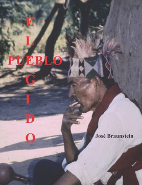 Pueblo elegido: Las religiones ind?genas del Gran Chaco