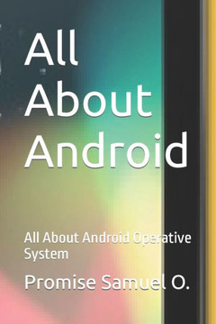 All About Android: All About Android Operative System
