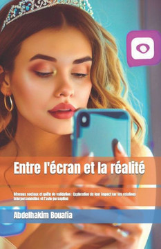 Entre l'?cran et la r?alit?