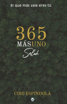 365 m?s uno (Selah): El que m?s vale eres t?