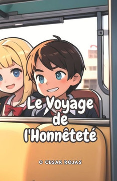 Le Voyage de l'Honn?tet?: Honn?tet? et V?rit?