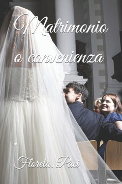 Matrimonio o convenienza: .