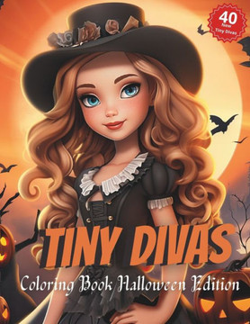 Tiny Divas Coloring Book Halloween Edition: The Halloween Edition
