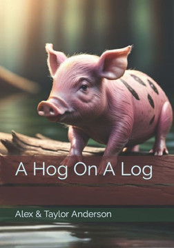 A Hog On A Log