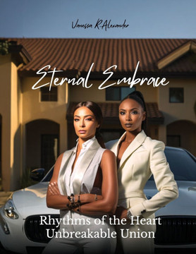 Eternal Embrace: Love, Unity, and the Rhythms of Life Eternal Embrace: Love, Unity, and the Rhythms of Life
