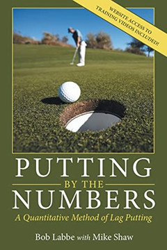 Putting By The Numbers: A Quantitative Method Of Lag Putting