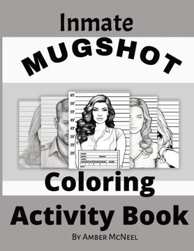 Inmate Mugshot Coloring Activity Book Inmate Mugshot Coloring Activity Book