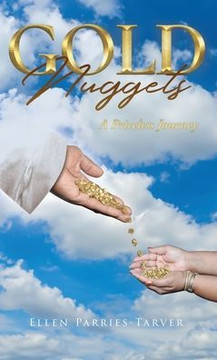 Gold Nuggets: A Priceless Journey