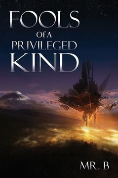 Fools Of A Privileged Kind