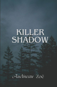 Killer shadow