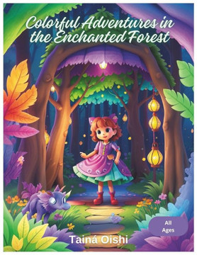 Colorful Adventures in the Enchanted Forest