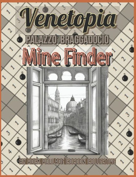 Mine Finder, Palazzo Braggadocio: Vetetopia